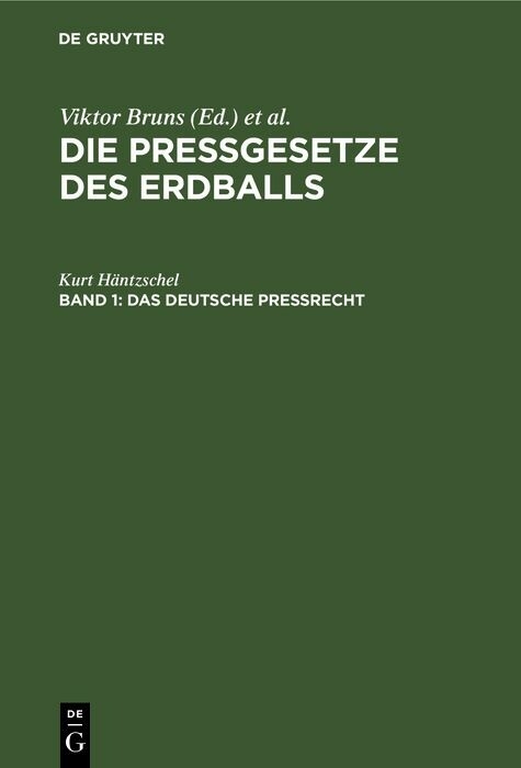 Das Deutsche Pre&szlig;recht - Kurt H&auml;ntzschel