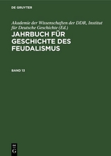 Jahrbuch f&uuml;r Geschichte des Feudalismus. Band 13 - 