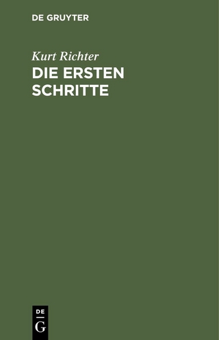 Die ersten Schritte