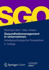 Gesundheitsmanagement in Unternehmen - Eberhard Ulich, Marc W&uuml;lser