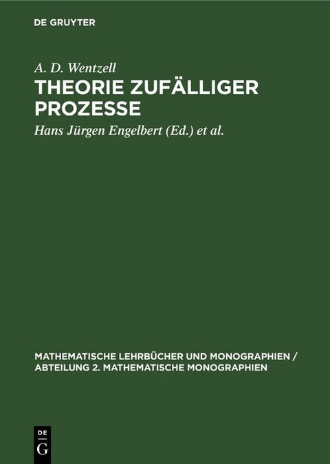 Theorie zuf&auml;lliger Prozesse - A. D. Wentzell