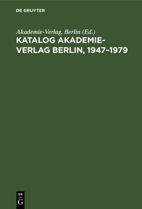 Katalog Akademie-Verlag Berlin, 1947&ndash;1979 - 