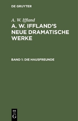 Die Hausfreunde - A. W. Iffland