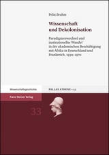 Wissenschaft und Dekolonisation - Felix Brahm