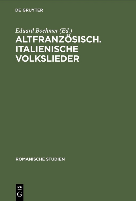 Altfranz&ouml;sisch. Italienische Volkslieder - 