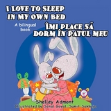 I Love to Sleep in My Own Bed Imi place sa dorm in patul meu -  Shelley Admont