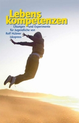 Lebenskompetenzen - Rolf H&uuml;bner