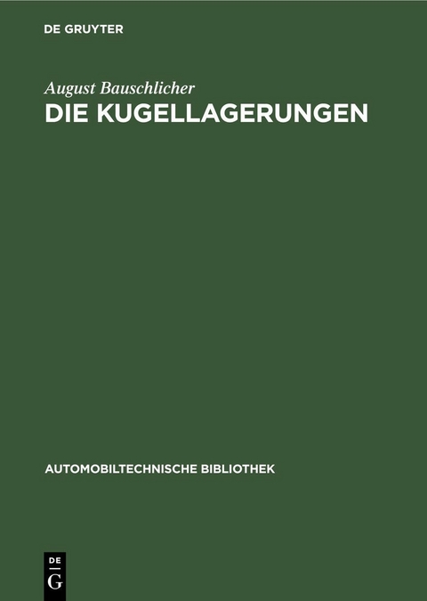 Die Kugellagerungen - August Bauschlicher