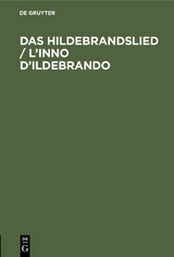 Das Hildebrandslied / L&rsquo;inno D&rsquo;Ildebrando