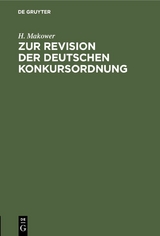 Zur Revision der deutschen Konkursordnung - H. Makower
