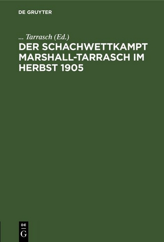 Der Schachwettkampt Marshall-Tarrasch im Herbst 1905