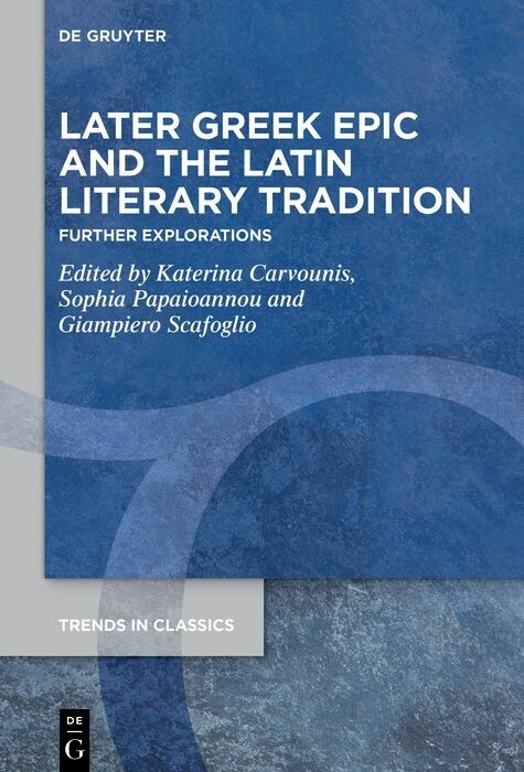Later Greek Epic and the Latin Literary Tradition - 
