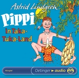 Pippi Langstrumpf 3. Pippi in Taka-Tuka-Land. Hörspielklassiker - Astrid Lindgren