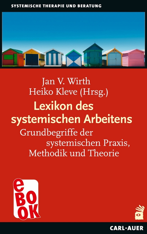 Lexikon des systemischen Arbeitens - 