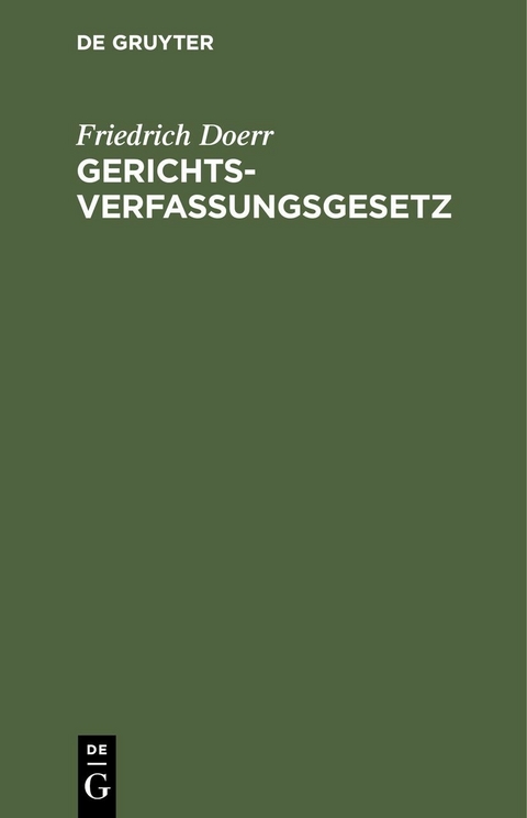 Gerichtsverfassungsgesetz - Friedrich Doerr