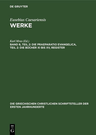 Die Praeparatio Evangelica, Teil 2: Die Bücher XI bis XV, Register