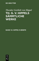 Hippel&rsquo;s Briefe - Theodor Gottlieb Von Hippel