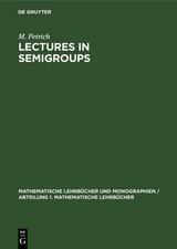 Lectures in Semigroups - M. Petrich