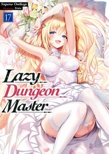 Lazy Dungeon Master: Volume 17 -  Supana Onikage