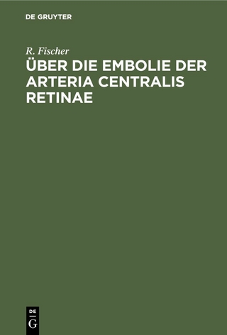 Über die Embolie der Arteria centralis retinae