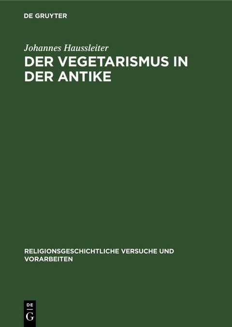 Der Vegetarismus in der Antike - Johannes Haussleiter