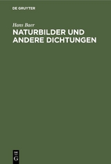 Naturbilder und andere Dichtungen - Hans Baer