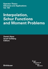 Interpolation, Schur Functions and Moment Problems - 