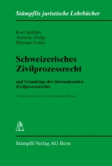 Schweizerisches Zivilprozessrecht - Karl Spühler, Annette Dolge, Myriam Gehri