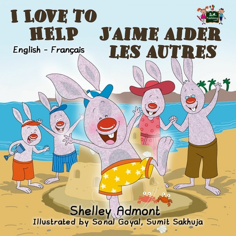 I Love to Help J'aime aider les autres -  Shelley Admont