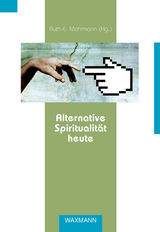 Alternative Spiritualit&auml;t heute - 