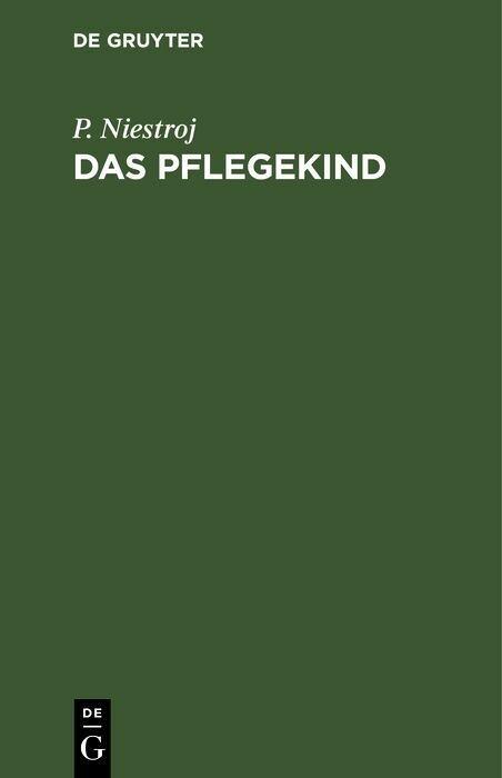 Das Pflegekind - P. Niestroj