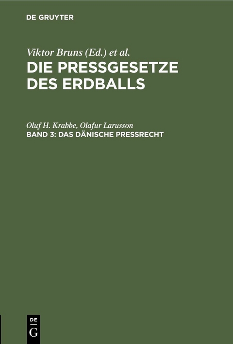 Das d&auml;nische Pre&szlig;recht - Oluf H. Krabbe, Olafur Larusson