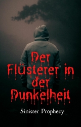 Der Flüsterer in der Dunkelheit - Sinister Prophecy