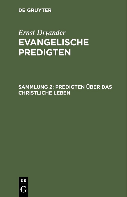 Predigten &uuml;ber das christliche Leben - Ernst Dryander