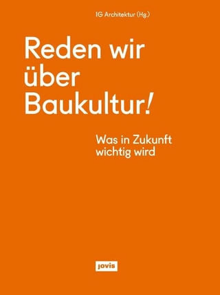 Reden wir über Baukultur!