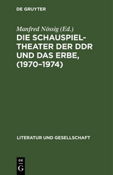 Die Schauspieltheater der DDR und das Erbe, (1970&ndash;1974) - 