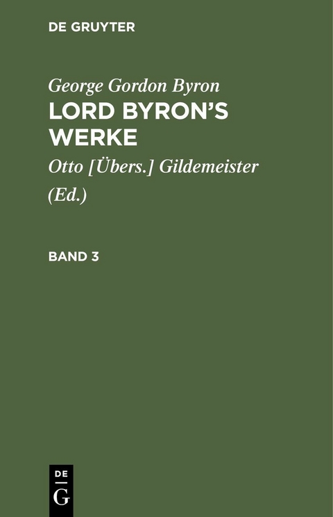 George Gordon Byron: Lord Byron&rsquo;s Werke. Band 3 - George Gordon Byron