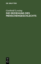 Die Erziehung des Menschengeschlechts - Gotthold Lessing