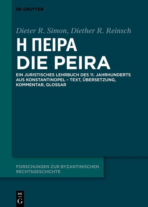 Ἡ &Pi;&epsilon;ῖ&rho;&alpha; &ndash; Die Peira - Dieter Simon, Diether Roderich Reinsch