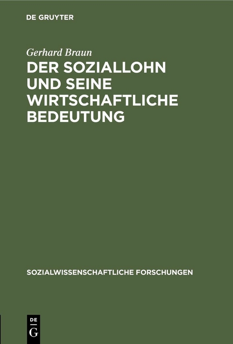 Der Soziallohn und seine wirtschaftliche Bedeutung - Gerhard Braun
