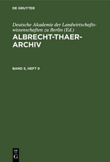 Albrecht-Thaer-Archiv. Band 5, Heft 9 - 