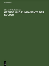 Gef&uuml;ge und Fundamente der Kultur - Theodor-Wilhelm Danzel