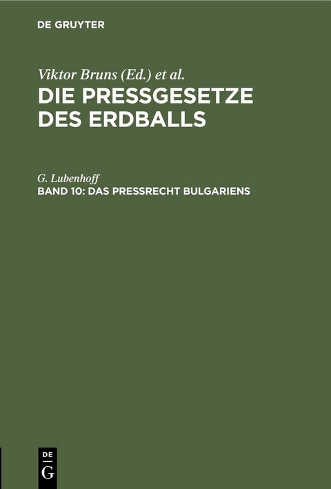 Das Pre&szlig;recht Bulgariens - G. Lubenhoff
