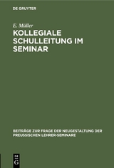 Kollegiale Schulleitung im Seminar - E. M&uuml;ller