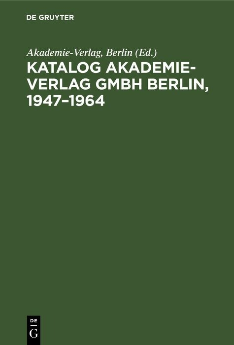 Katalog Akademie-Verlag GmbH Berlin, 1947&ndash;1964 - 