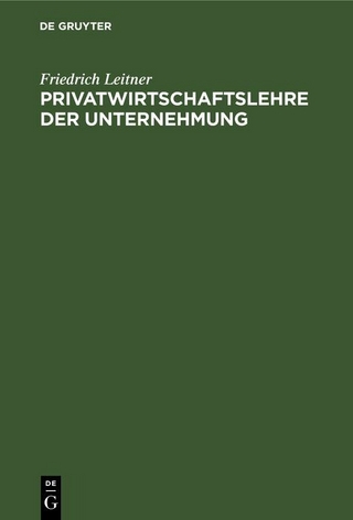 Privatwirtschaftslehre der Unternehmung