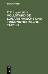 Vollständige logarithmische und trigonometrische TAFELN - 