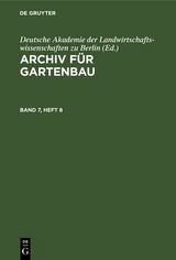 Archiv f&uuml;r Gartenbau. Band 7, Heft 8