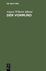 Der Vormund - August Wilhelm Iffland