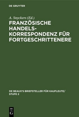 Franz&ouml;sische Handelskorrespondenz f&uuml;r Fortgeschrittenere - 